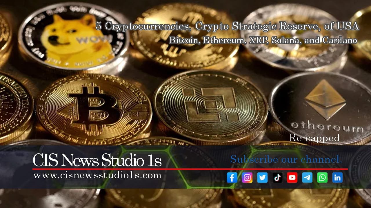 Trump’s Crypto Plan: Top 5 Cryptos in US Reserve |  CISNewsStudio1s