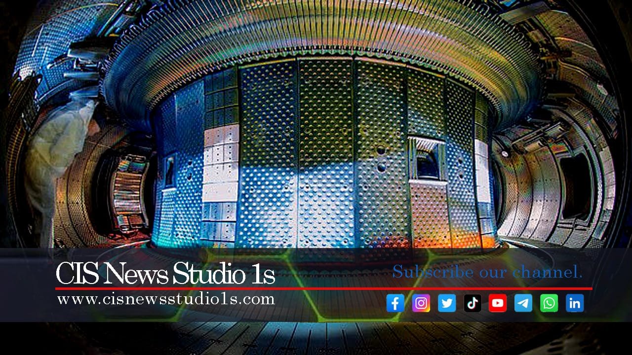 UK Fusion Breakthrough Brings Clean Energy Closer | CISNewsStudio1s